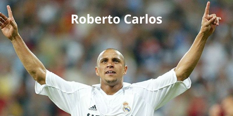 Tiểu sử sơ lược của siêu sao bóng đá Roberto Carlos