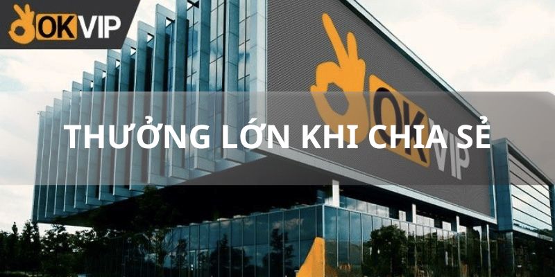 Tìm hiểu thông tin sự kiện chia sẻ mã giới thiệu nhận thưởng liền tay